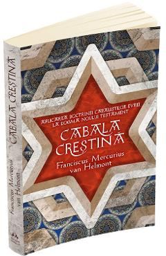 Cabala crestina  - Franciscus Mercurius Van Helmont