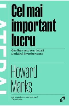 Cel mai important lucru - Howard Marks