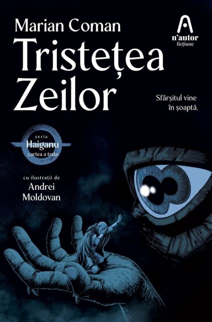 Tristețea Zeilor (Seria Haiganu #3)