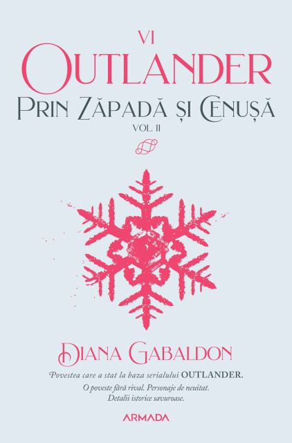 Prin zăpadă și cenușă vol 2 (Seria OUTLANDER, partea a VI-a)