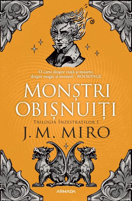 Monștri Obișnuiti (Trilogia ÎNZESTRAȚILOR, partea I)