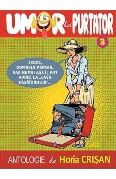 Umor la purtator Vol.3 - Horia Crisan