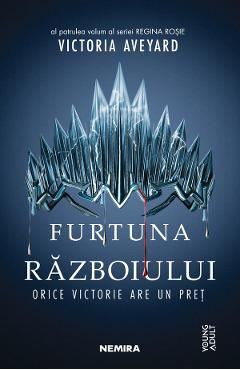 Furtuna razboiului. Seria Regina rosie. Partea 4 - Victoria Aveyard